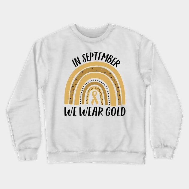 In September We Wear Gold Childhood Cancer Awareness Crewneck Sweatshirt by Kelleh Co. 